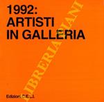 1992: artisti in galleria