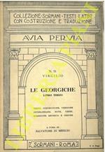 Le georgiche libro terzo, testo latino, costr., trad. it. interlineare, argom. e verbi, scans. metrica e cesure a c. di S. Di Meglio