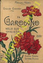 Il garofano (Dianthus) nelle sue varietà. Coltura e propagazione di esso. Seconda edizione aumentata