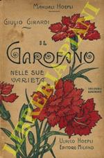 Il garofano (Dianthus) nelle sue varietà. Coltura e propagazione di esso. Seconda edizione aumentata