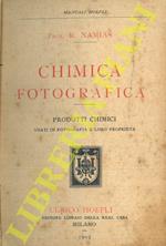 Chimica fotografica. Prodotti chimici usati in fotografia e loro proprietà