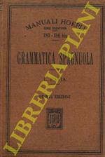 Grammatica spagnuola. Quarta edizione riveduta e ampliata