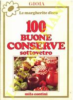 100 buone conserve sotto vetro