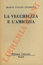 La vecchiezza e l’amicizia