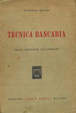 Tecnica bancaria. Edizione sesta aggiornata