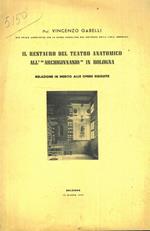 Il,restauro del Teatro anatomico all'Archiginnasio in Bologna. Relazione in merito alle opere eseguite