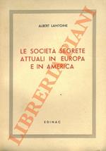 Le società segrete attuali in Europa e in America