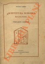 Architettura romanica bolognese. Osservazioni e ricerche