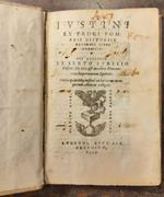 Iustini Ex Trogi Pompeii historiis externis libri 44. His accessit ex Sexto Aurelio Victore De vita & moribus Romanorum imperatorum epitome. Omnia quam diligentissime ex variarum exemplarium collatione castigata