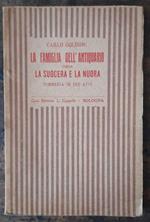 La famiglia dell'antiquario ossia La suocera e la nuora. Commedia in tre atti