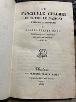 Le fanciulle celebri di tutte le nazioni antiche e moderne. Traduzione dal francese con note ed aggiunte di G. B