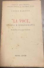 La Voce. Storia e Bibliografia. Prefazione di Giuseppe Prezzolini
