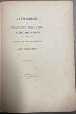 La vita solitaria di Francesco Petrarca volgarizzamento inedito del secolo XV tratto da un codice dell'ambrosiana. Libro secondo
