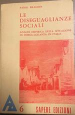 Le diseguaglianze sociali. Analisi empirica della situazione di diseguaglianza in Italia. Volume II