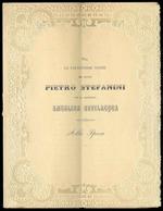 Per le faustissime nozze del Signor Pietro Stefanini con la Signorina Angelina Bevilacqua. Alla Sposa