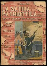 La satira patriottica nelle scritte murali del risorgimento. Frizzi, arguzie, motti e botte. 23 tavole fuori testo con figure e caricature dell'epoca