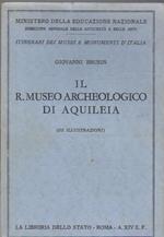 Il R. Museo archeologico di Aquileia