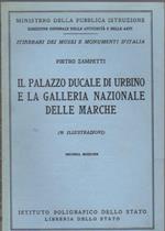 Il palazzo ducale di Urbino e la galleria nazionale delle Marche