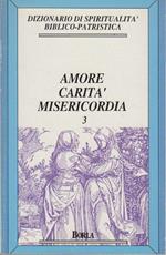 Amore, carità, misericordia