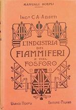 L' industria dei fiammiferi e del fosforo