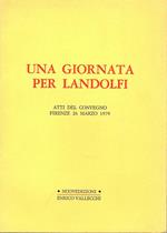 Una Giornata per Landolfi. Atti del Convegno: Firenze 26 marzo 1979