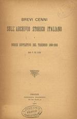 Brevi cenni sull'archivio storico italiano e indice suppletivo del triennio 1898-1900, serie V, vol.21-26