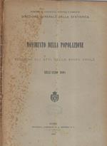 Movimento della popolazione secondo gli atti dello stato civile nell'anno 1908