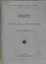 Debiti comunali e provinciali al 31 dicembre 1877