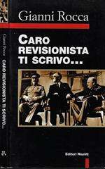 Caro revisionista ti scrivo…