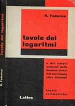 Tavole dei Logaritmi e dei valori naturali delle funzioni circolari con cinque cifre decimali