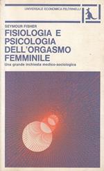 Fisiologia Psicologia Orgasmo Femminile