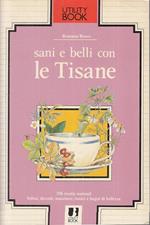 Sani e Belli con Le Tisane