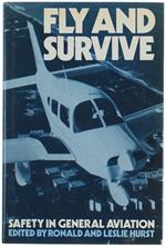 FLY AND SURVIVE. Safety in general aviation