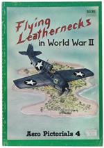 FLYING LEATHERNECKS IN WORLD WAR II. Aero Pictorials 4