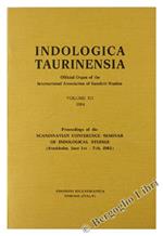 INDOLOGICA TAURINENSIA. Volume XII - 1984. PROCEDINGS OF THE SCANDINAVIAN CONFERENCE-SEMINAR OF INDOLOGICAL STUDIES (Stockholm, June 1st - 5th, 1982)