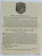 (Manifesto originale del 1726) ILLUSTRISS., & ECCELLENTISS. SIGNORI. Vedendosi, che sempre più nascono difficoltà pel pagamento de' Carichi a S.S.R.M. dovuti da Particolari possessori de' Beni allodiali… Dat'in Torino li tredici Aprile 1726. -