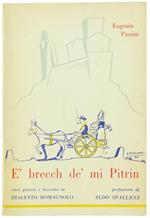 E' BRECCH DE MI PITRIN. Versi giocosi e bozzetto in dialetto romagnolo