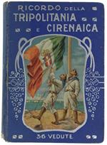 RICORDO DELLA TRIPOLITANIA E CIRENAICA. 36 vedute.