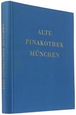 ALTE PINAKOTHEK MÜNCHEN. Kurzes Verzechnis der Bilder. Amtliche Ausgabe 1957.