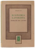 ECONOMIA LAVORISTA. Problemi del lavoro