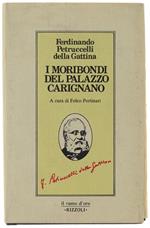 I MORIBONDI DEL PALAZZO CARIGNANO. A cura di Folco Portinari