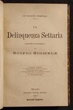 La Delinquenza Settaria -S. Sighele - F.lli Treves - 1897