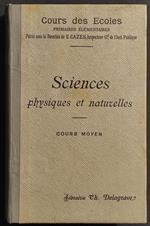 Sciences - Physiques et Naturelles - C. Moyen - Lib. Delagrave - 1899