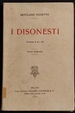 I Disonesti - G. Rovetta - Ed. Baldini Castoldi & C. - 1902 - Dramma