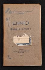 Ennio - Saggio Critico - M. Lenchantin De Gubernatis - Ed. Bocca - 1915