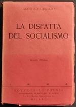 La Disfatta del Socialismo - A. Lanzillo - Lib. della Voce - 1922