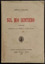 Sul Mio Sentiero - Liriche - A. Rillosi - Ed. Dante Alighieri -1924