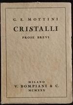 Cristalli - Prose Brevi - G. E. Mottini - Bompiani - 1930
