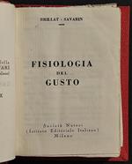 Fisiologia del Gusto - Brillat, Savarin - Soc. Notari - 1932