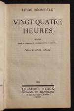 Vingt-Quatre Heures - L. Bromfield - Librairie Stock - 1933